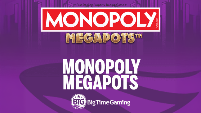 BTG brings iconic board game action to the reels with MONOPOLY MEGAPOTS