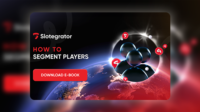 Why segment players? Slotegrator’s new report has answers