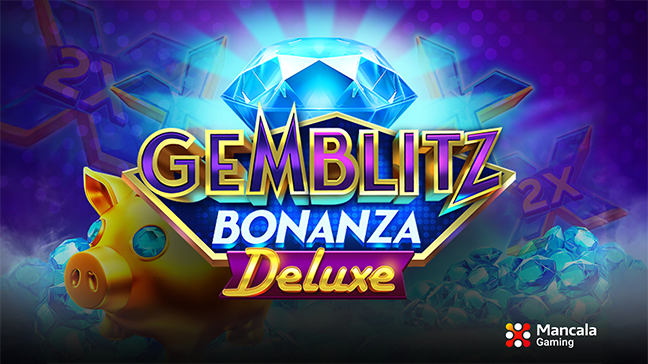 Mancala Gaming Shines Bright with Gemblitz Bonanza Deluxe, A Sparkling New Slot Adventure