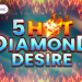 Add 5 Hot Diamond Desire and Ignite Player Wins with Expanding Wilds and Juicy Jackpots