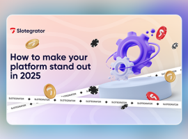 Slotegrator: 8 ways to make your platform stand out in 2025