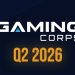 Gaming Corps: Q2 2026