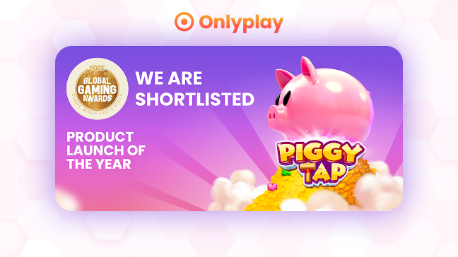 Onlyplay’s Piggy Tap nominated for “Product Launch of the Year” at Global Gaming Awards EMEA 2025