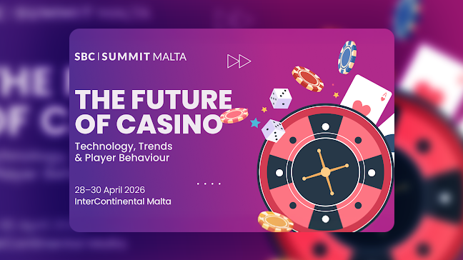 SBC Summit Malta to Explore the Trends Driving the Future of Casino