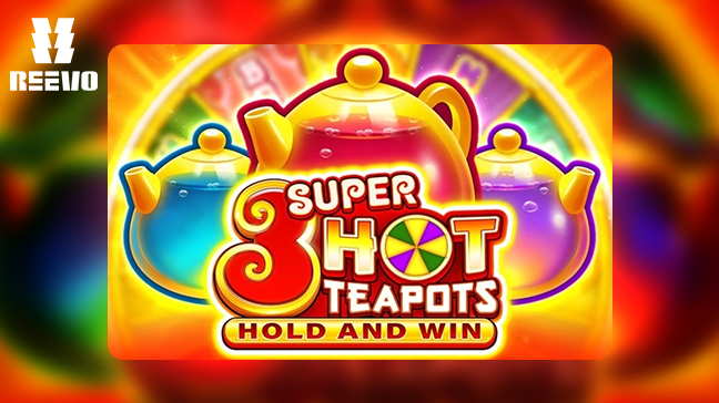 REEVO Highlights New Content Wave Led by 3 Super Hot Teapots from 3 Oaks Gaming