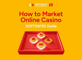 How to market online casino in 2024?  SOFTSWISS shares free ebook