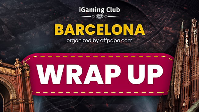 iGaming Club Barcelona 2026: Wrap-Up & Highlights