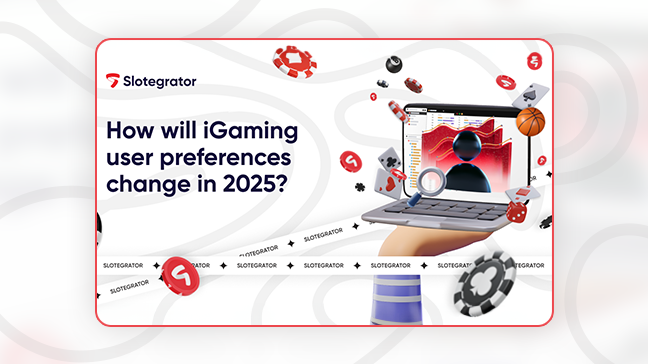 Slotegrator reveals what users want in 2025