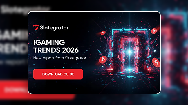 iGaming 2026 starts now: be the first to get Slotegrator’s iGaming trends report