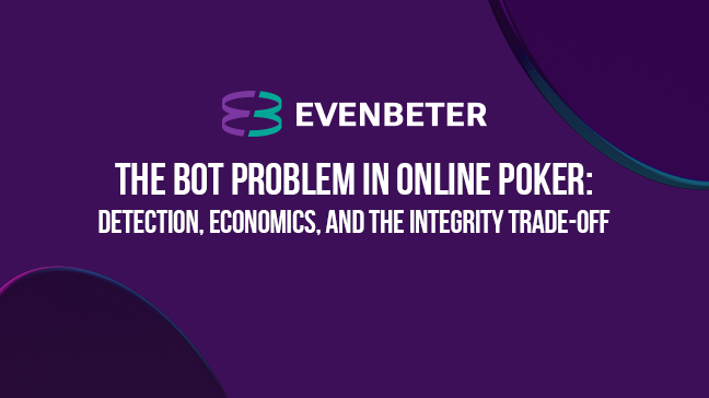 Evenbeter Examines the Poker Bot Challenge Beyond Detection and Account Blocking
