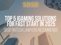 Top 5 Igaming Solutions For Fast Start in 2025, SBSB Fintech Lawyers Recommends