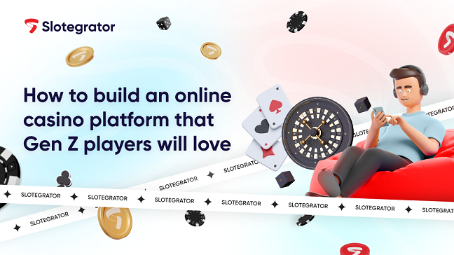 Slotegrator reveals how online casinos can attract the next generation of players