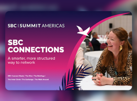 SBC Summit Americas 2026 Introduces SBC Connections, Delivering a Structured Approach to Networking
