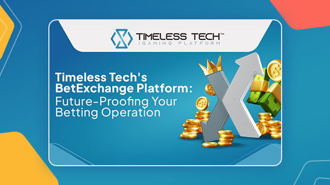 Timeless Tech’s BetExchange Platform: Future-Proofing Your Betting Operation
