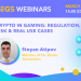 EEGS Announces Second Webinar from the EEGS Webinar Series: Crypto in Gaming Takes Center Stage