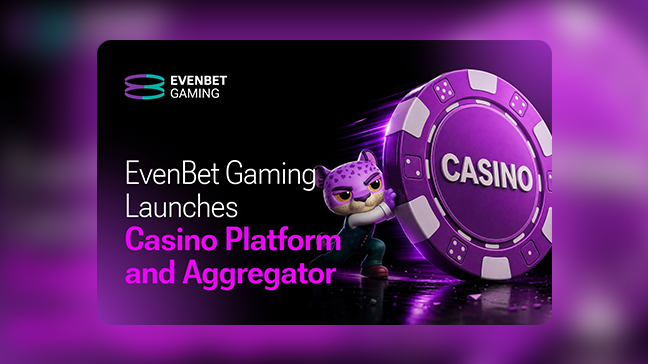 EvenBet Gaming expands offering into casino vertical with Turnkey Casino Platform and Game Aggregator