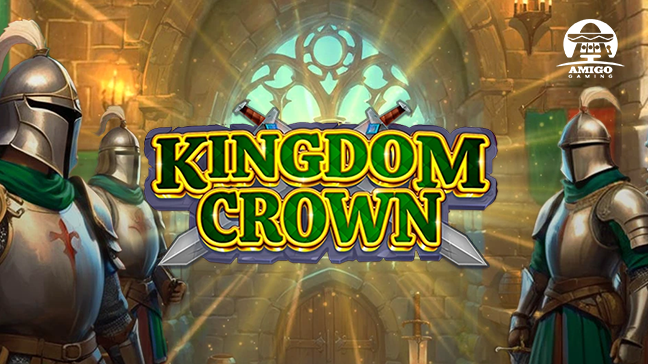 Amigo Gaming unveils Kingdom Crown: A classic slot with a modern twist