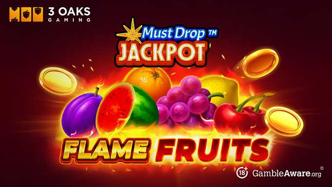 3 Oaks Gaming sparks retro action with Must Drop JACKPOT Flame Fruits