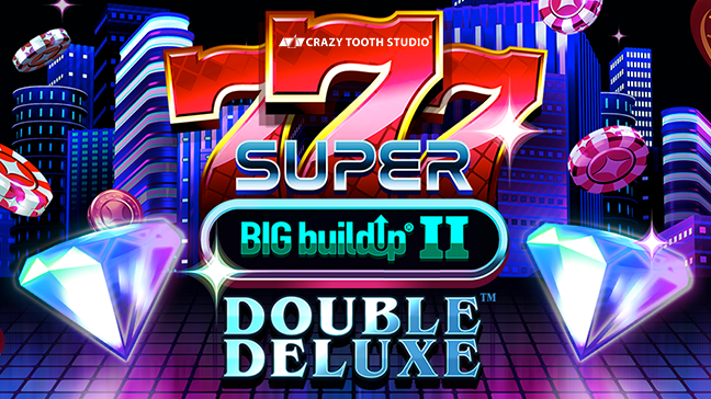 Crazy Tooth Studio unveils 777 Super BIG BuildUp II: Double Deluxe slot game