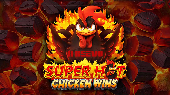 REEVO turns up the heat with new slot release: Super Hot Chicken Wins
