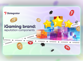 Slotegrator reveals what gives an iGaming brand its reputation