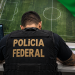 Brazil Federal Police Creates Dedicated Units to Combat Illegal Betting and Match-Fixing