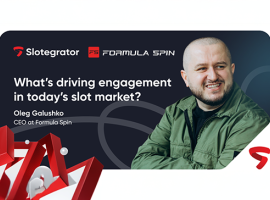 What’s driving engagement in today’s slot market