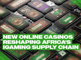 New Online Casinos Reshaping Africa's iGaming Supply Chain