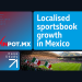 Winpot’s Sportsbook Growth Story: How a Localised Trading Strategy Helped Scale Revenue in Mexico