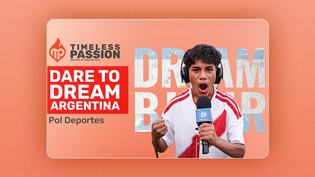 The Story Behind Dare to Dream Argentina: How Pol Deportes Reminded Us Why Passion Matters