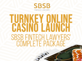 Turnkey Online Casino Launch: SBSB FinTech Lawyers' Complete Package