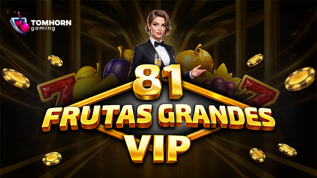 Tom Horn Gaming lance une expérience premium riche en multiplicateurs avec 81 Frutas Grandes VIP