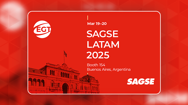 La participation d'EGT au SAGSE Latam 2025 stimulera l'expansion de l'entreprise dans la région