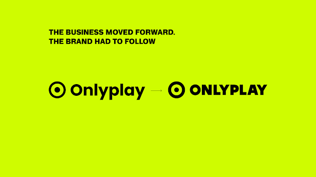 ONLYPLAY avait dépassé le stade d'ONLYPLAY : l'histoire derrière sa nouvelle identité