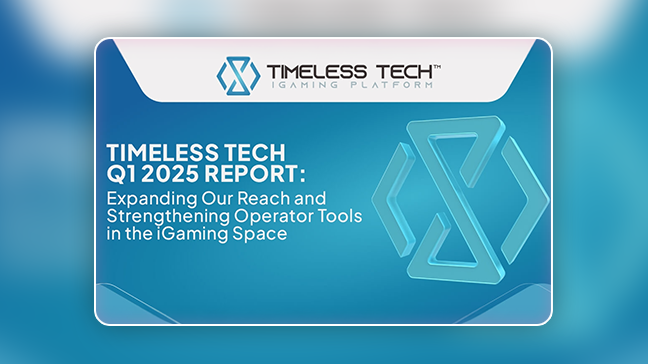 Rapport Timeless Tech Q1 2025: Élargir notre portée et Renforcer les Outils des Opérateurs dans l'Espace iGaming