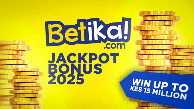 Bonus Jackpot Betika 2025 : Gagnez jusqu’à 15 millions de KES