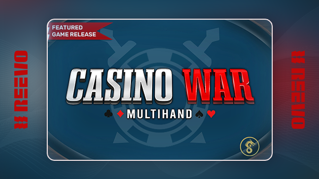 REEVO dévoile Casino War - Multihand : Jouez plusieurs mains pour de gros gains