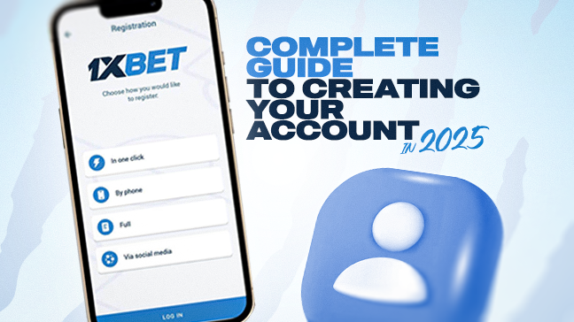 Inscription 1xBet: Guide complet pour Créer Votre Compte en 2025