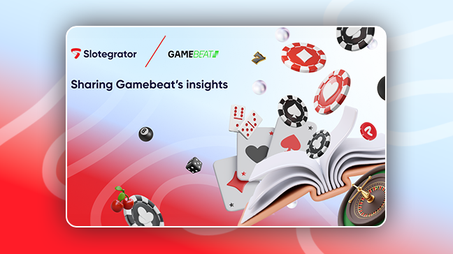 GameBeat s'est entretenu avec Slotegrator : marchés actifs, besoins des joueurs et tendances