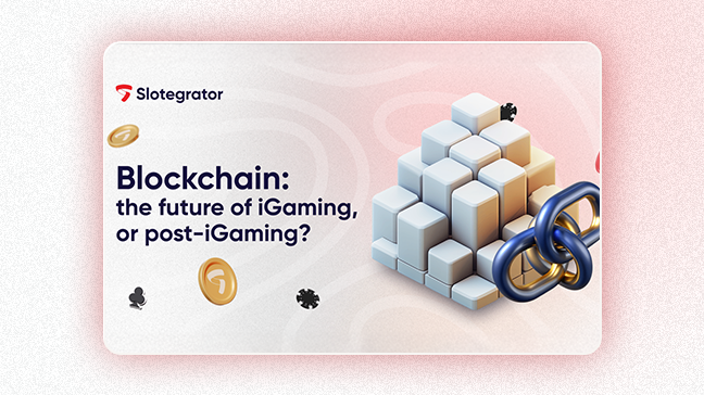 La blockchain, prochaine étape de l'évolution des jeux en ligne ? Analyse de Slotegrator.