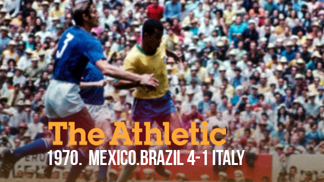 The Athletic classe la Coupe du monde 1970 comme le plus grand tournoi de l’histoire