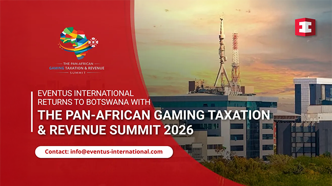 Eventus International revient au Botswana pour le Sommet panafricain sur la fiscalité et les recettes des jeux 2026