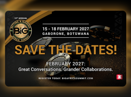 Réservez la date : Le Sommet BiG Africa revient au Botswana pour sa 13e édition en février 2027