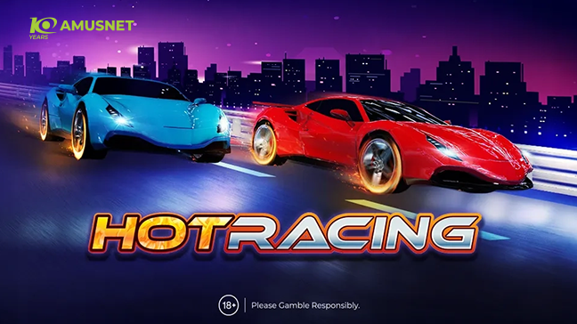 Hot Racing est disponible : Ressentez la vitesse, tentez de décupler vos gains