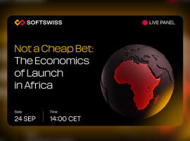 SOFTSWISS décrypte le coût réel d'une entrée sur le marché africain lors d'une table ronde sur LinkedIn Live