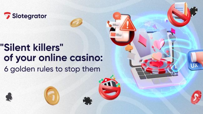 Les 6 règles d'or de Slotegrator pour vaincre les "tueurs silencieux" de votre casino en ligne