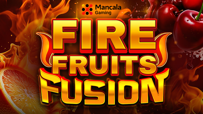 Fire Fruits Fusion : la nouvelle machine à sous de Mancala Gaming fait chauffer les rouleaux